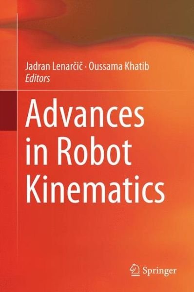Jadran Lenar I · Advances in Robot Kinematics (Gebundenes Buch) [2014 edition] (2014)