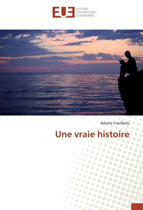 Cover for Coulibaly · Une vraie histoire (Book)
