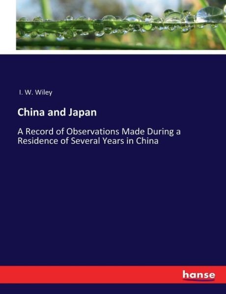 Cover for I W Wiley · China and Japan (Pocketbok) (2017)