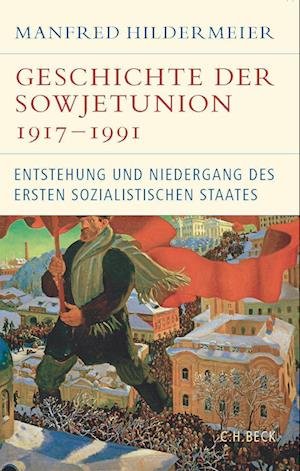 Cover for Manfred Hildermeier · Geschichte der Sowjetunion 1917-1991 (Book) (2022)