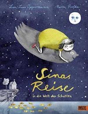 Cover for Lea-Lina Oppermann · Sinas Reise in die Welt der Schatten (Hardcover Book) (2021)