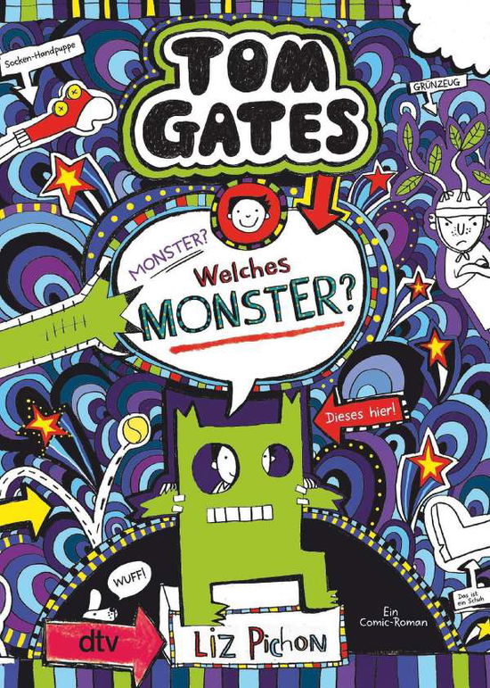 Tom Gates: Monster? Welches Monster? - Liz Pichon - Bücher - dtv Verlagsgesellschaft - 9783423718974 - 22. Dezember 2021