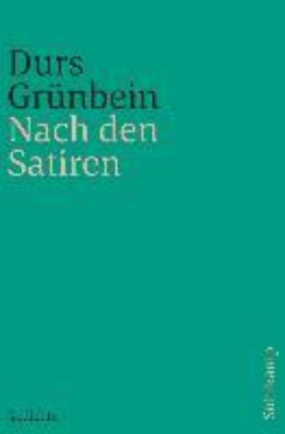 Cover for Durs Grunbein · Nach den Satiren (Paperback Bog) (2019)