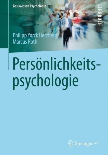 Cover for Philipp Yorck Herzberg · Persoenlichkeitspsychologie - Basiswissen Psychologie (Taschenbuch) [2014 edition] (2014)