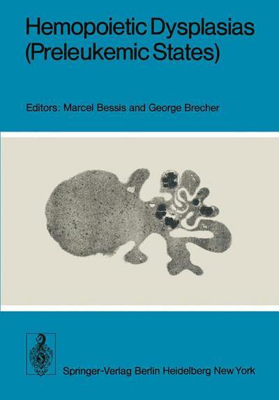 Cover for M Bessis · Hemopoietic Dysplasias (Preleukemic States) (Paperback Book) (1977)