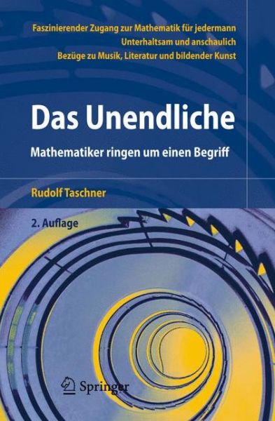 Cover for Rudolf Taschner · Das Unendliche: Mathematiker Ringen Um Einen Begriff (Paperback Book) [2., verb. Aufl. edition] (2005)