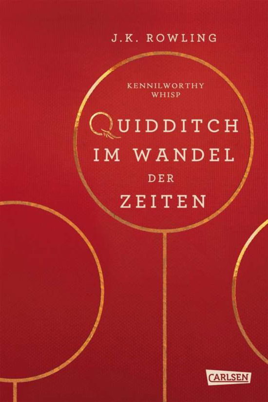 Cover for Joanne K. Rowling · Hogwarts-Schulbücher: Quidditch im Wandel der Zeiten (Gebundenes Buch) (2017)