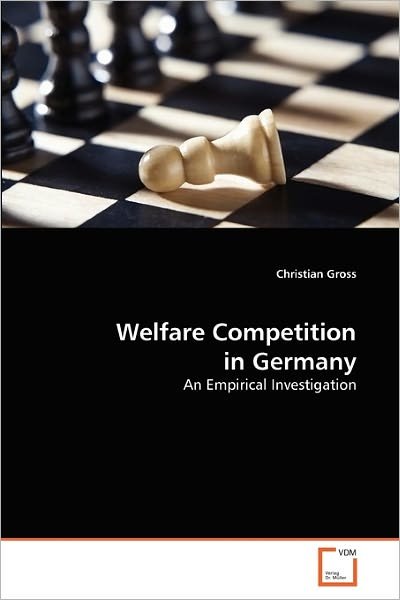 Cover for Christian Gross · Welfare Competition in Germany: an Empirical Investigation (Pocketbok) (2010)