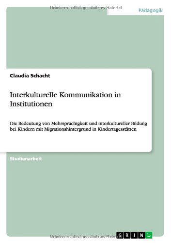 Cover for Claudia Schacht · Interkulturelle Kommunikation in Institutionen (Paperback Book) [German edition] (2011)