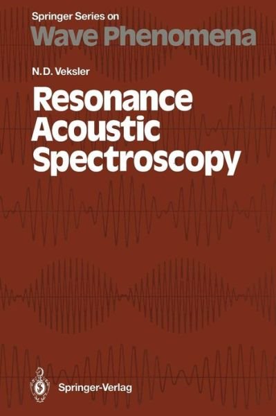 Cover for Naum D. Veksler · Resonance Acoustic Spectroscopy - Springer Series on Wave Phenomena (Paperback Bog) (2014)