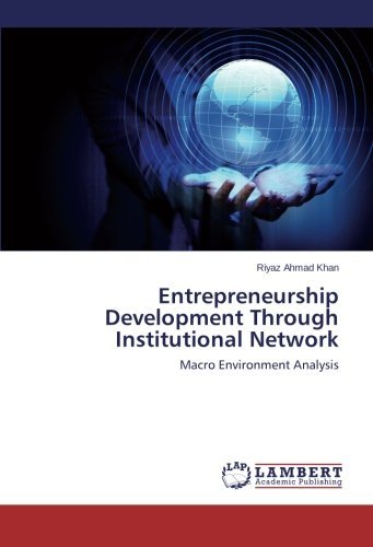 Cover for Riyaz Ahmad Khan · Entrepreneurship Development Through Institutional Network: Macro Environment Analysis (Paperback Book) (2014)