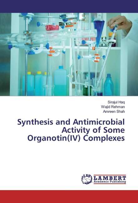 Cover for Haq · Synthesis and Antimicrobial Activit (Buch)