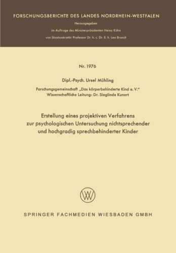 Cover for Ursel Muhling · Erstellung Eines Projektiven Verfahrens Zur Psychologischen Untersuchung Nichtsprechender Und Hochgradig Sprechbehinderter Kinder (Paperback Book) [1968 edition] (1968)