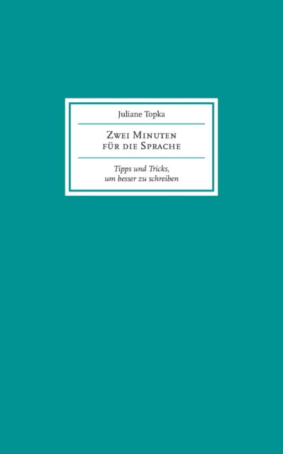 Cover for Juliane Topka · Zwei Minuten Fur Die Sprache (Paperback Book) [German edition] (2013)