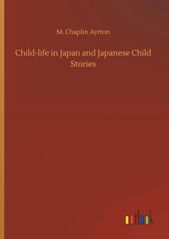 Cover for Ayrton · Child-life in Japan and Japanese (Bok) (2019)