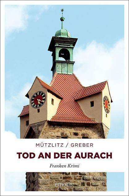 Cover for Mützlitz · Tod an der Aurach (Book)