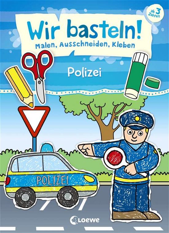 Cover for Wir Basteln! · Wir basteln! - Malen, Ausschneiden, Kle (Bok)