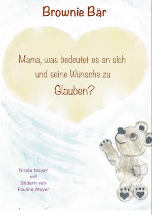 Cover for Nicole Mayer · Brownie Bär (Hardcover Book) (2019)