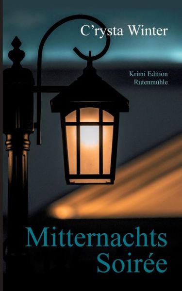 Cover for C'Rysta Winter · Mitternachts Soiree (Paperback Book) (2020)