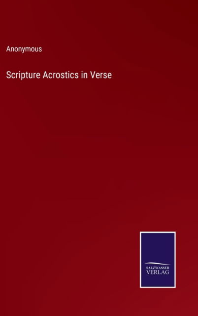Cover for Anonymous · Scripture Acrostics in Verse (Hardcover Book) (2022)