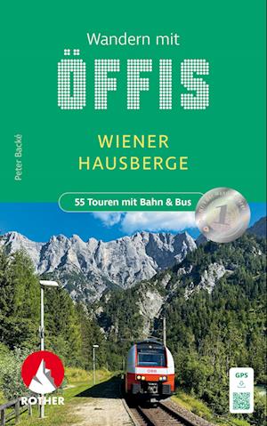 Cover for Peter Backé · Wandern mit Öffis - Wiener Hausberge (Book) (2024)