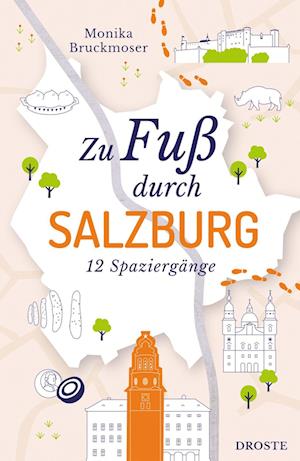 Cover for Monika Bruckmoser · Zu Fuß durch Salzburg (Book) (2023)