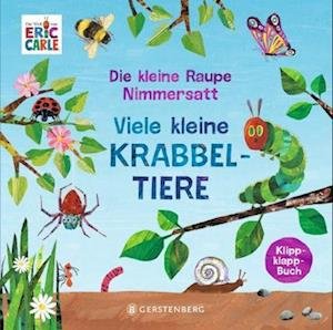 Cover for Eric Carle · Die kleine Raupe Nimmersatt - Viele kleine Krabbeltiere (Bog) (2023)