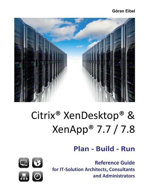Cover for Eibel · Citrix XenDesktop &amp; XenApp 7.7/7. (Book)