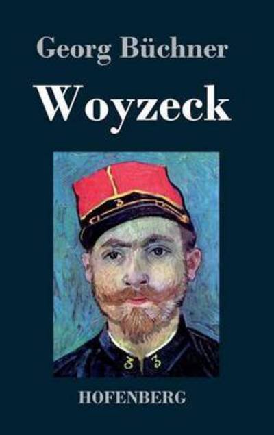 Cover for Georg Buchner · Woyzeck (Gebundenes Buch) (2016)