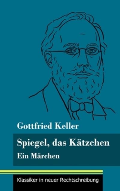 Cover for Gottfried Keller · Spiegel, das Katzchen (Hardcover bog) (2021)