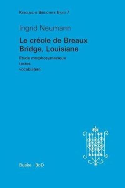 Cover for Neumann · Le créole de Breaux Bridge, Lou (Bog) (1985)