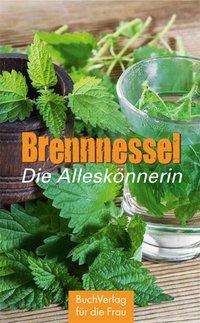 Cover for Nitzsche · Brennnessel. Die Alleskönnerin (Book)