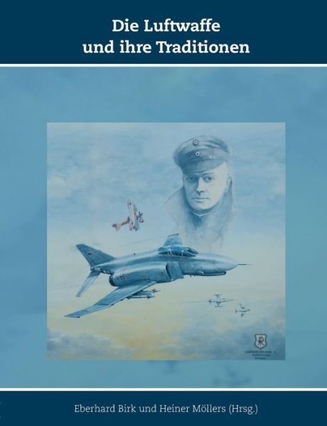 Cover for Eberhard Birk · Die Luftwaffe und ihre Traditionen (Paperback Book) (2019)