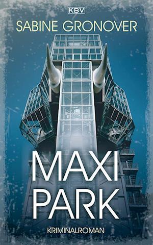 Cover for Sabine Gronover · Maxipark (Book) (2024)