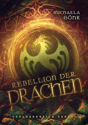 Cover for Michaela Göhr · Rebellion der Drachen (Book) (2023)