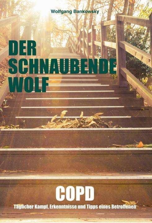 Cover for Bankowsky · Der schnaubende Wolf (Book)