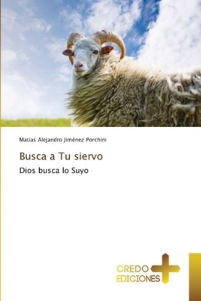 Cover for Matias Alejandro Jimenez Porchini · Busca a Tu siervo (Paperback Book) (2021)