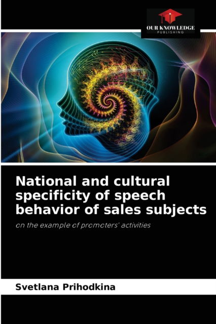 Cover for Svetlana Prihodkina · National and cultural specificity of speech behavior of sales subjects (Paperback Book) (2021)