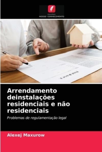 Cover for Alexej Maxurow · Arrendamento deinstalacoes residenciais e nao residenciais (Paperback Book) (2021)