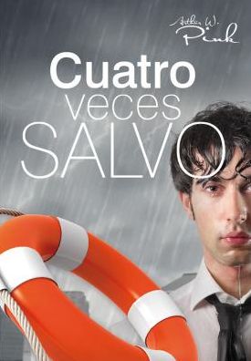 Cuatro Veces Salvo (A Fourfold Salvation) (Spanish Edition) - Arthur W. Pink - Books - Libros Desafio - 9788496562974 - September 1, 2013