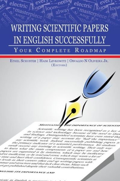 Writing Scientific Papers in English Successfully: Your Complete Roadmap - Osvaldo N. Oliveira Jr Editor - Kirjat - hyprtek.com, inc. - 9788588533974 - sunnuntai 23. marraskuuta 2014