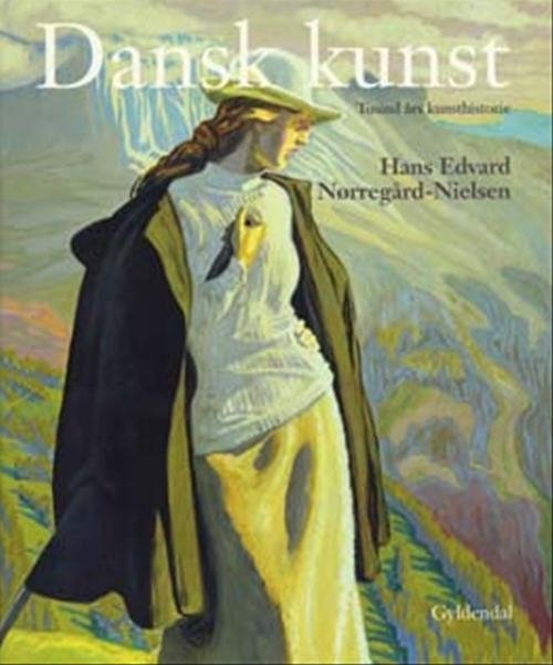Cover for Hans Edvard Nørregård-Nielsen · Dansk kunst (Bound Book) [6.º edición] (2003)