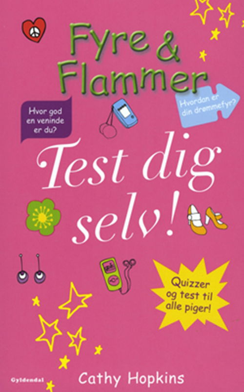 Cover for Cathy Hopkins · Fyre &amp; Flammer: Fyre &amp; Flammer - Test dig selv! (Sewn Spine Book) [1st edition] (2009)