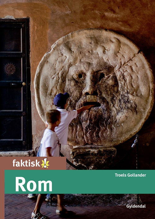 Cover for Troels Gollander · Faktisk!: Rom (Bound Book) [1º edição] (2017)
