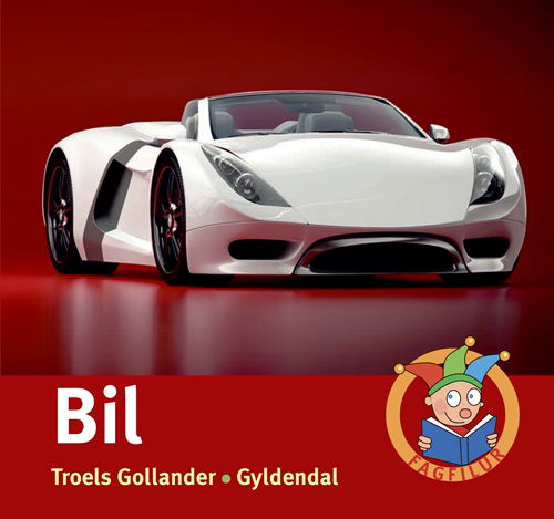 Fagfilur: Bil - Troels Gollander - Bøger - Gyldendal - 9788702290974 - 29. juli 2019