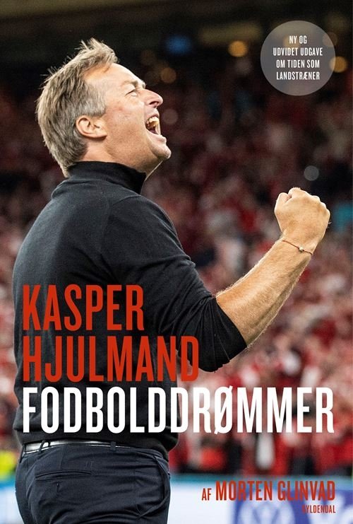 Cover for Morten Glinvad · Kasper Hjulmand - Fodbolddrømmer (Hæftet bog) [1. udgave] (2022)