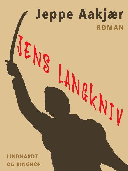 Cover for Jeppe Aakjær · Jens Langkniv (Sewn Spine Book) [1er édition] (2017)