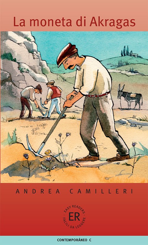 Cover for Andrea Camilleri · Easy Readers: La Moneta di Arkragas, ER C (Heftet bok) [1. utgave] (2012)