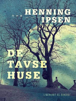 Cover for Henning Ipsen · De tavse huse (Sewn Spine Book) [1st edition] (2018)