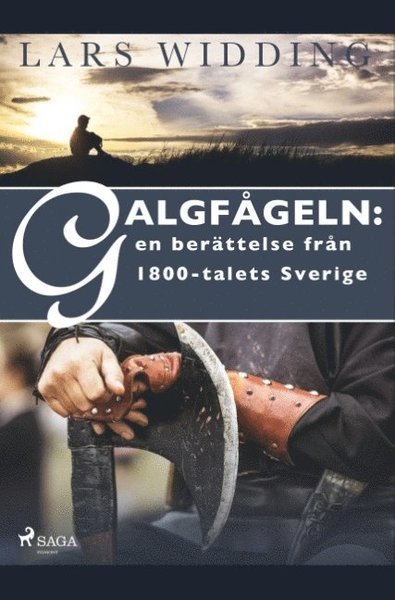 Cover for Lars Widding · Galgfågeln : en berättelse från 1800-talets Sverige (Book) (2019)